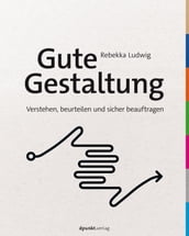 Gute Gestaltung verstehen, beurteilen und sicher beauftragen