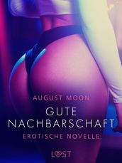 Gute Nachbarschaft - Erotische Novelle