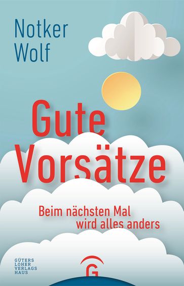 Gute Vorsätze - Notker Wolf - Alfons Kifmann