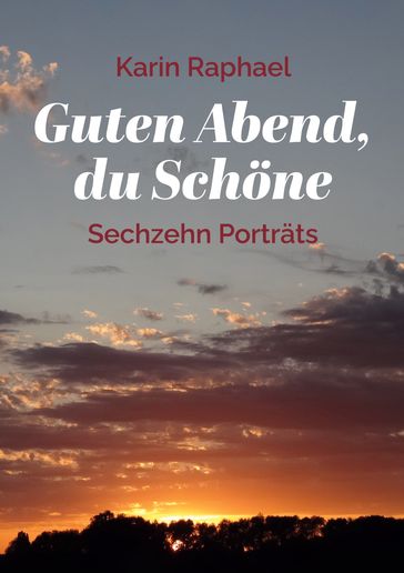 Guten Abend, du Schone - Karin Raphael