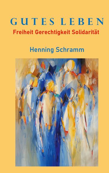 Gutes Leben - Henning Schramm