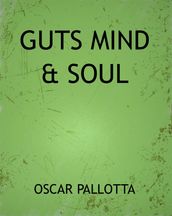 Guts Mind & Soul