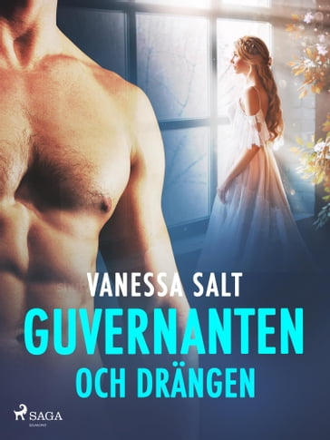 Guvernanten och drängen - erotisk novell - Vanessa Salt