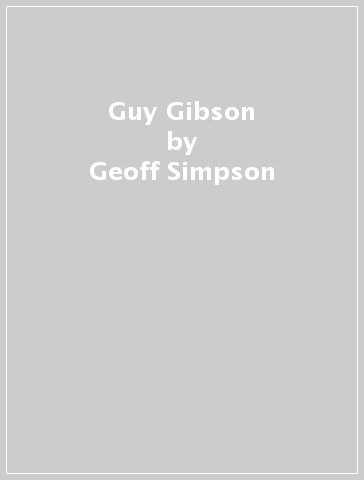 Guy Gibson - Geoff Simpson
