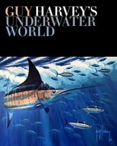 Guy Harvey s Underwater World