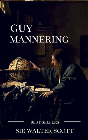 Guy Mannering - Sir Walter Scott