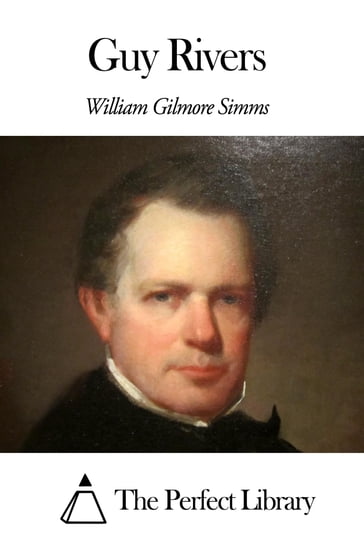 Guy Rivers - William Gilmore Simms