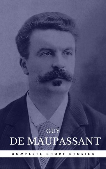 Guy de Maupassant: The Complete Short Stories (Book Center) - Guy de Maupassant - Book Center