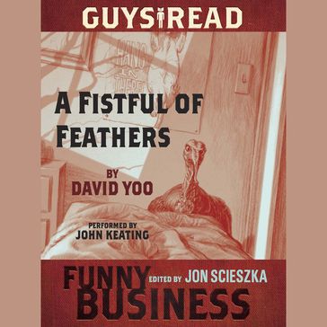 Guys Read: A Fistful of Feathers - David Yoo