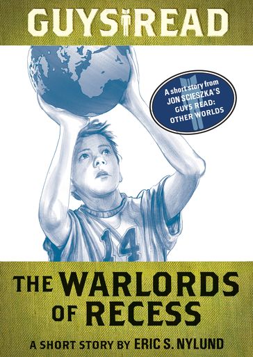 Guys Read: The Warlords of Recess - Eric S Nylund