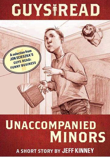 Guys Read: Unaccompanied Minors - Jeff Kinney - Jon Scieszka