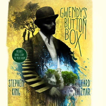 Gwendy's Button Box - Stephen King - Richard Chizmar