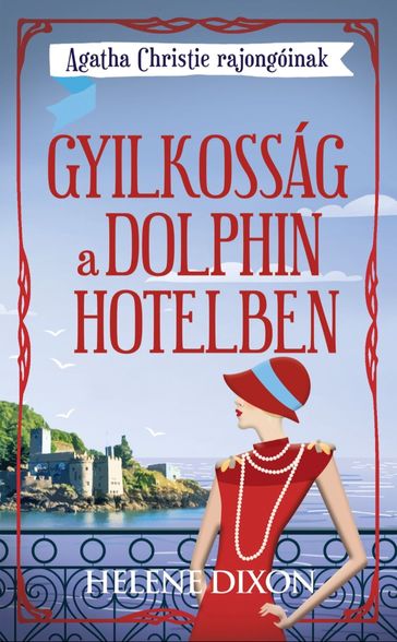 Gyilkosság a Dolphin hotelben - Helena Dixon