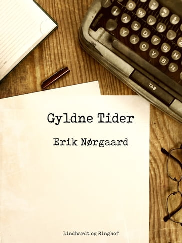 Gyldne tider - Erik Nørgaard