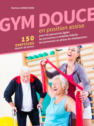 Gym douce en position assise - Martine Lemarchand