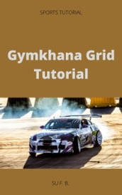 Gymkhana Grid Tutorial
