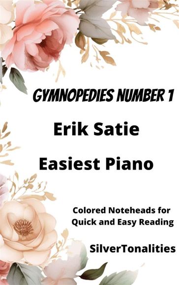 Gymnopedie Number 1 Easiest Piano Sheet Music with Colored Notation - SilverTonalities - Erik Satie