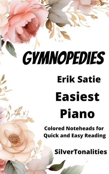Gymnopedies Easy Piano Sheet Music with Colored Notation - SilverTonalities - Erik Satie