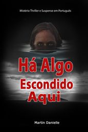 Há Algo Escondido Aqui: Mistério Thriller e Suspense em Português