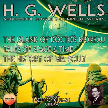 H. G. Wells 3 Complete Works - H. G. Wells