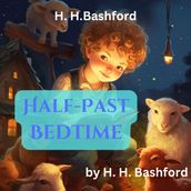 H. H. Bashford : Half Past Bedtime