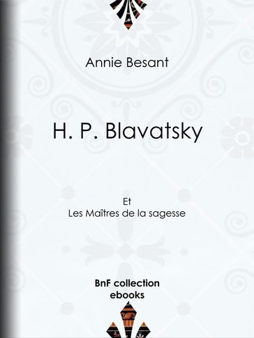 H. P. Blavatsky - Annie Besant