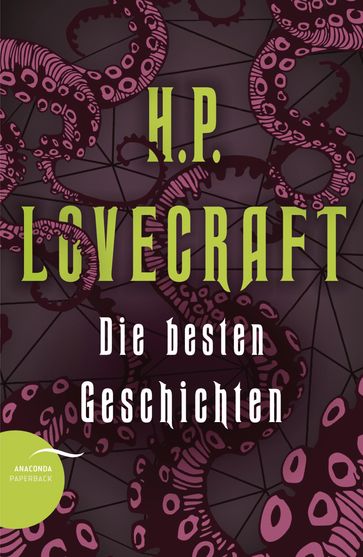 H. P. Lovecraft - Die besten Geschichten - H. P. Lovecraft