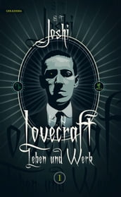 H. P. Lovecraft - Leben und Werk, Band 1