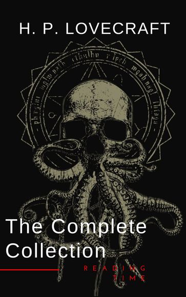 H. P. Lovecraft: The Complete Collection - H.P. Lovecraft - Reading Time