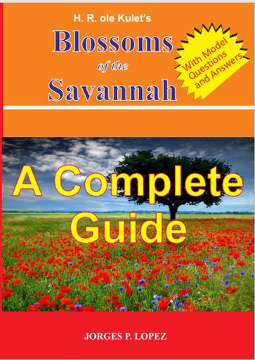 H R ole Kulet's Blossoms of the Savannah: A Complete Guide - Jorges P. Lopez