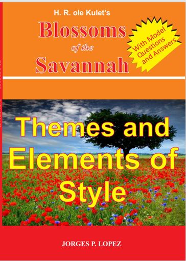 H R ole Kulet's Blossoms of the Savannah: Themes and Elements of Style - Jorges P. Lopez