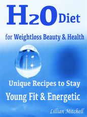 H2O Diet for Weightloss Beauty & Health