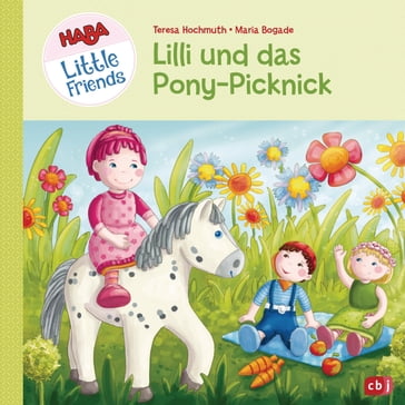 HABA Little Friends - Lilli und das Pony-Picknick - Teresa Hochmuth