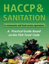 HACCP & Sanitation in Restaurants and Food Service Operations