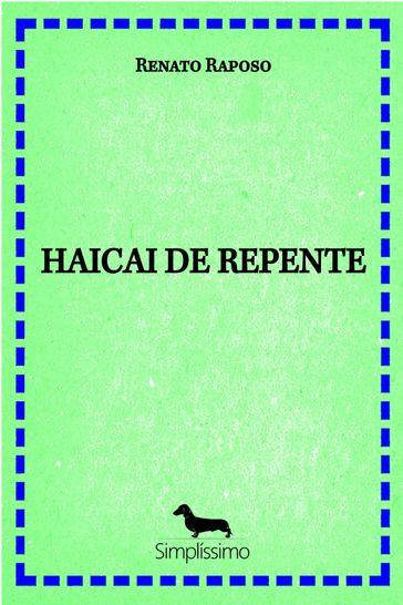HAICAI DE REPENTE - Renato Raposo