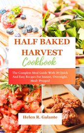 HALF BAKED HARVEST COOKBOOK