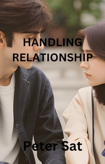 HANDLING RELATIONSHIP - Peter Sat