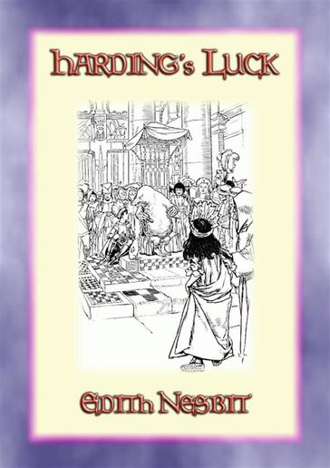 HARDING'S LUCK - Book 2 in the House of Arden series - Edith Nesbit