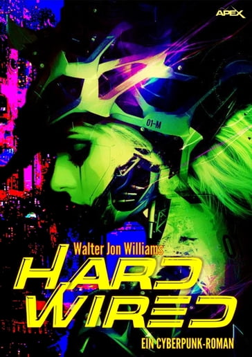 HARDWIRED - Walter Jon Williams