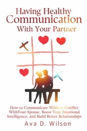 HAVING HEALTHY COMMUNICATION WITH YOUR PARTNER