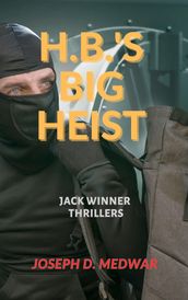 H.B. s Big Heist