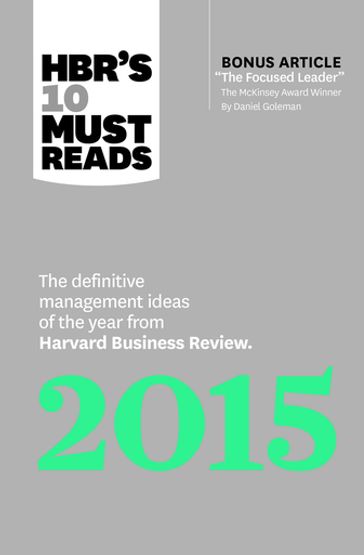 HBR's 10 Must Reads 2015 - Clayton M. Christensen - Daniel Goleman - Harvard Business Review - Renée A. Mauborgne - W. Chan Kim