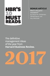 HBR s 10 Must Reads 2017