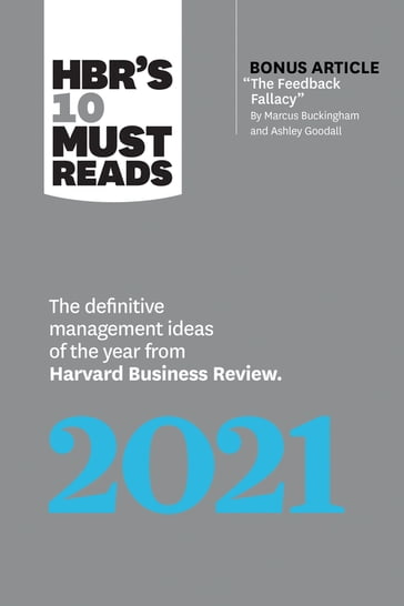 HBR's 10 Must Reads 2021 - Amy C. Edmondson - Harvard Business Review - Laura Morgan Roberts - Marcus Buckingham - Peter Cappelli