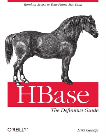 HBase: The Definitive Guide - Lars George