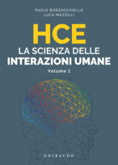 HCE. La scienza delle interazioni umane. 1.