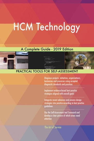 HCM Technology A Complete Guide - 2019 Edition - Gerardus Blokdyk