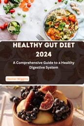 HEALTHY GUT DIET 2024
