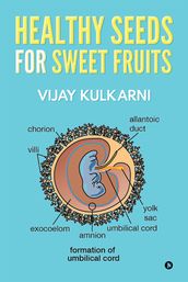 HEALTHY SEEDS FOR SWEET FRUITS