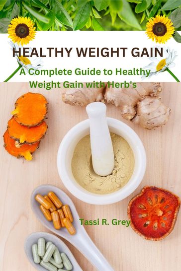 HEALTHY WEIGHT GAIN - Tassi Gray